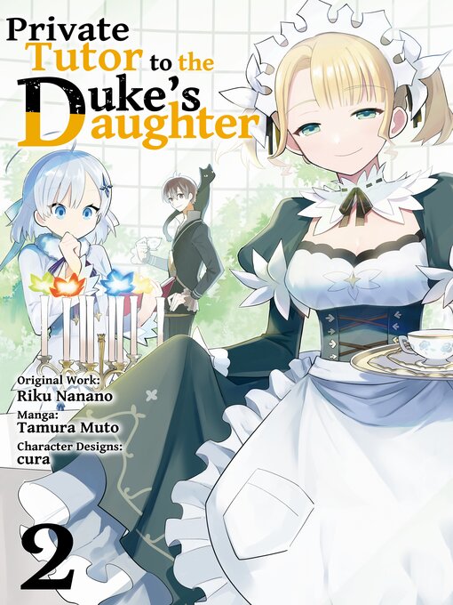 Title details for Private Tutor to the Duke's Daughter, Volume 2 by Riku Nanano - Available